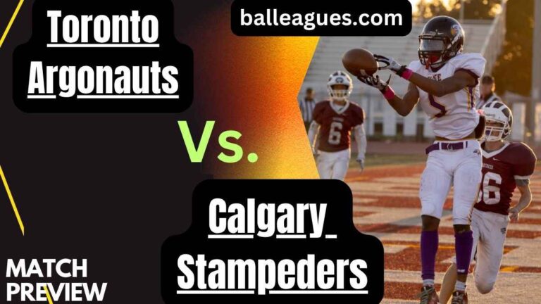 Toronto Argonauts vs Calgary Stampeders: Preview, Predictions, Odds & Match Insights 1 Toronto Argonauts vs Calgary Stampeders